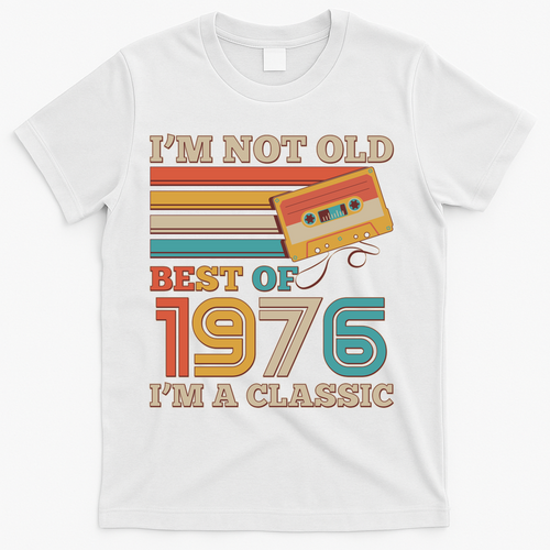 50th 1976 Birthday Retro I'm Not Old I'm A Classic Best Of product image 2