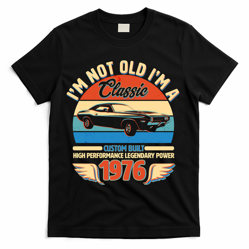 50 Birthday 1976 I'm Not Old I'm A Classic Custom Built product image 1