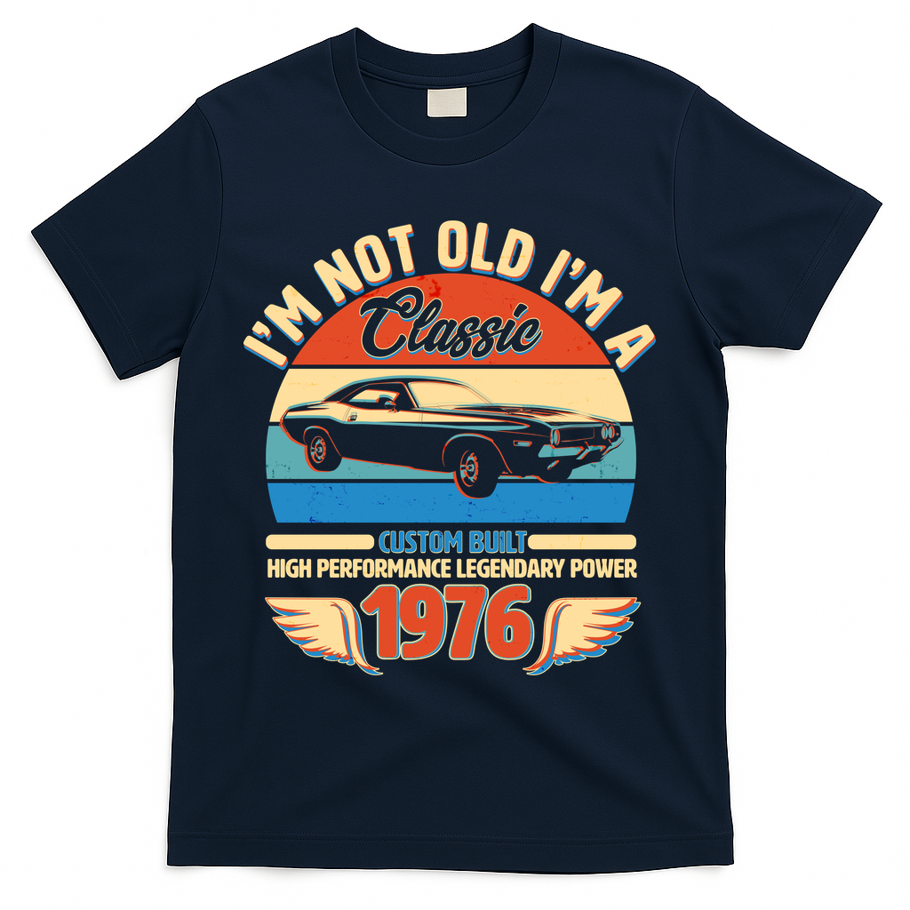 50 Birthday 1976 I'm Not Old I'm A Classic Custom Built product image 3