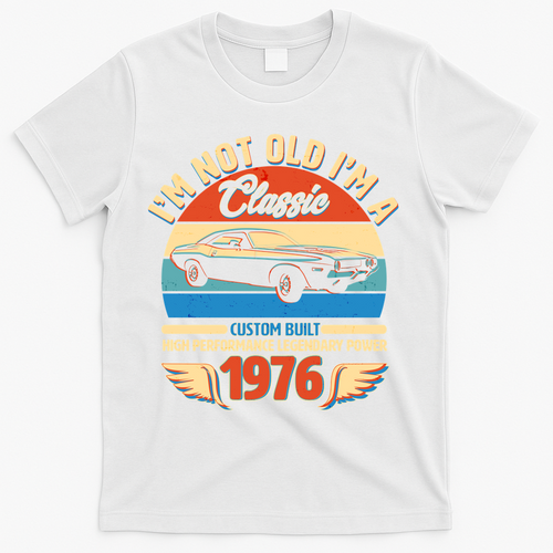 50 Birthday 1976 I'm Not Old I'm A Classic Custom Built product image 2