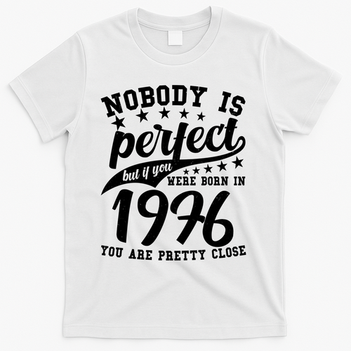 50th Birthday Nobody Is Perfect Born In 1976 You Are Pretty product image 2