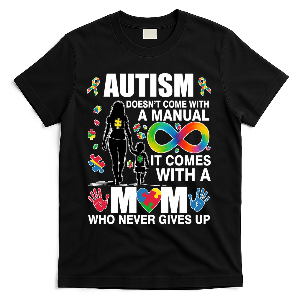 Autism Doesn't Come With A Manual It Comes A Mom Who Never product image 2