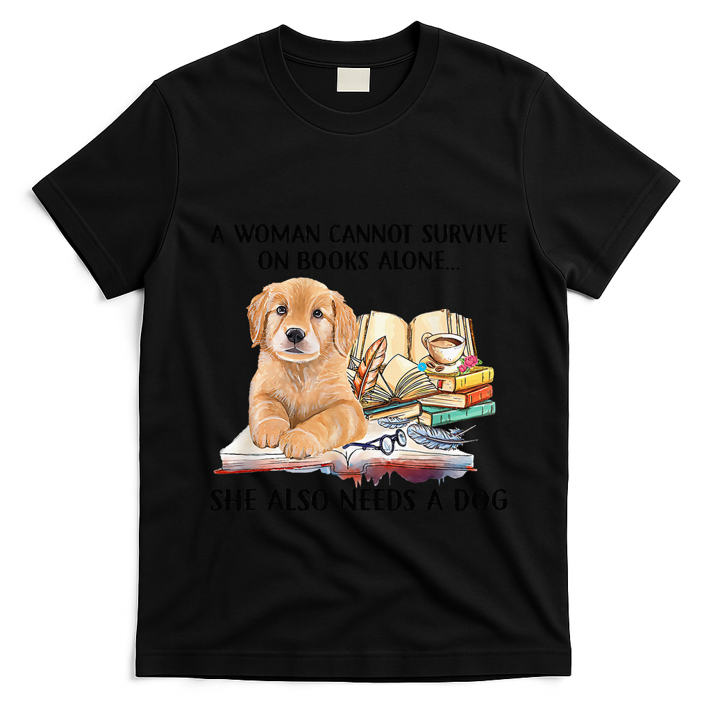 A Woman Cannot Survive On Books Alone She Also Needs A Dog product image 1