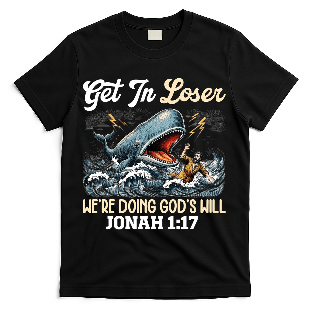 Christian Get In Loser We're Doing God's Will Bible Humor product image 2