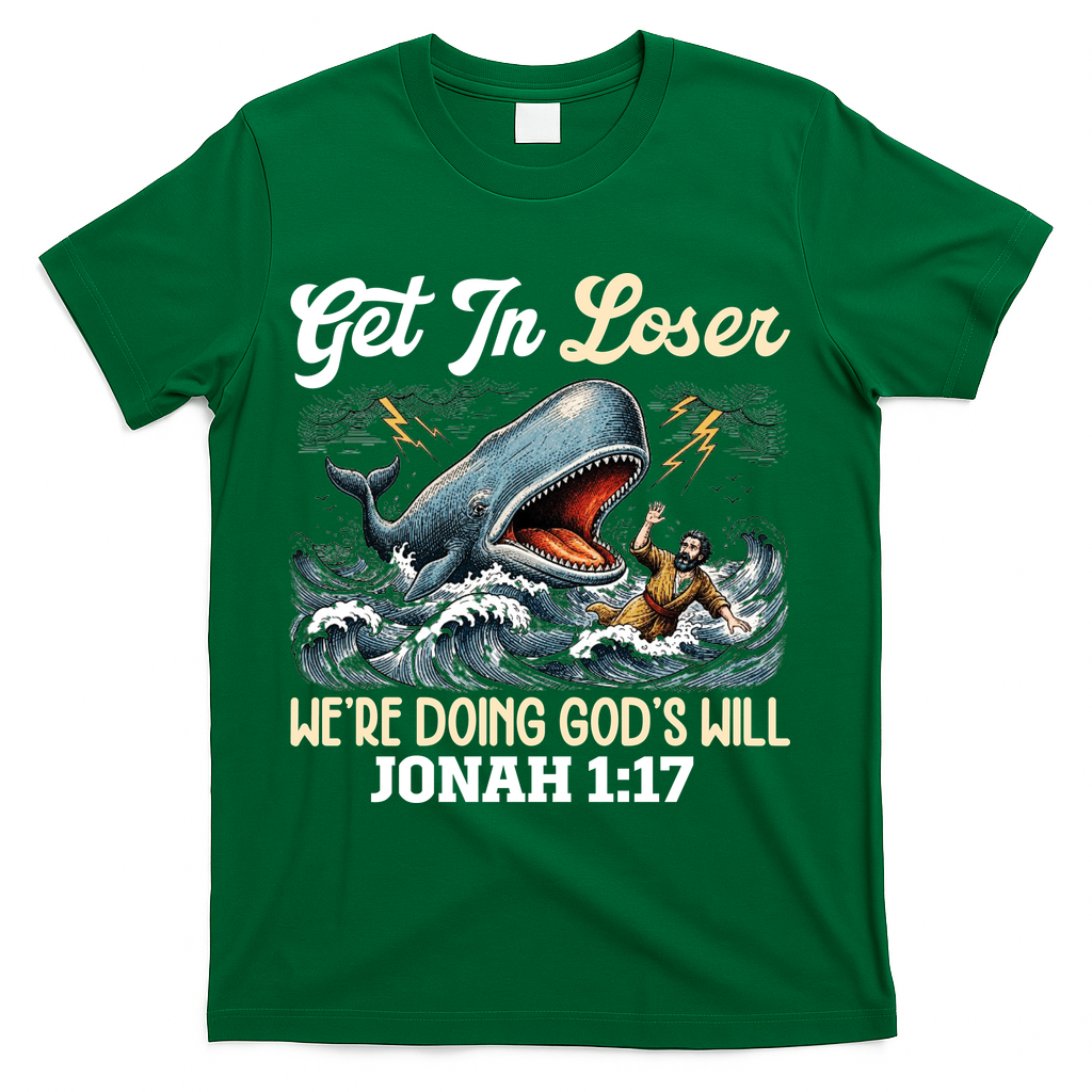 Christian Get In Loser We're Doing God's Will Bible Humor product image 4