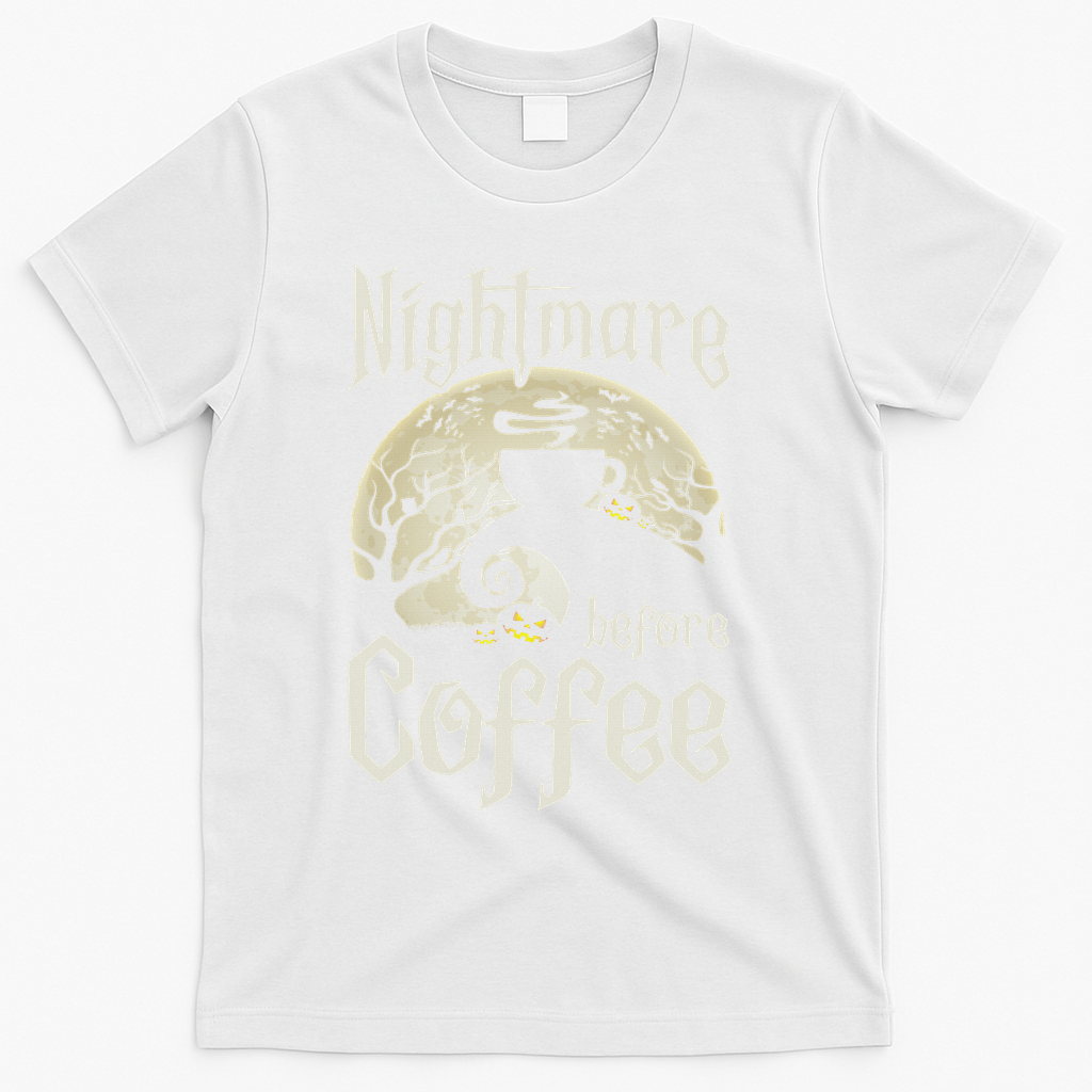 Cute Nightmare Before Coffee Halloween Funny Mug Gift T-Shirt