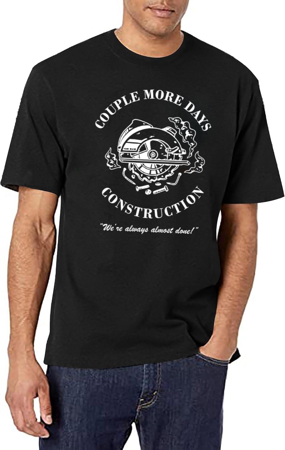 Couple More Days Construction We're Always Almost Done product image 2