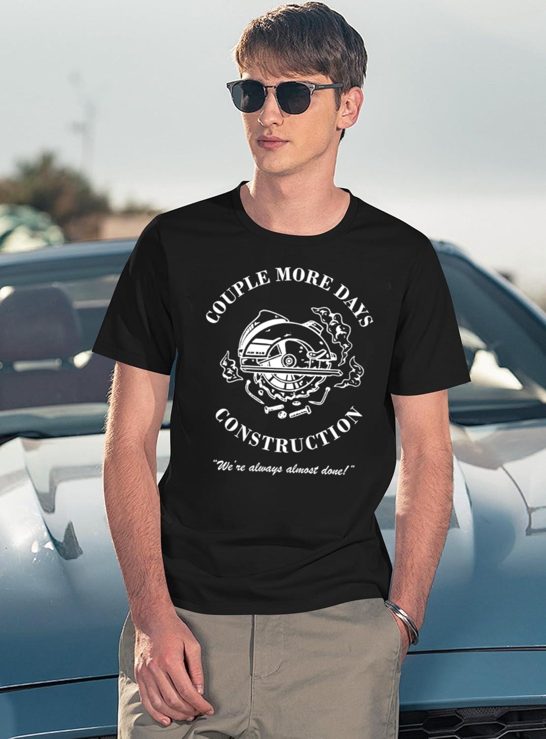 Couple More Days Construction We're Always Almost Done product image 3