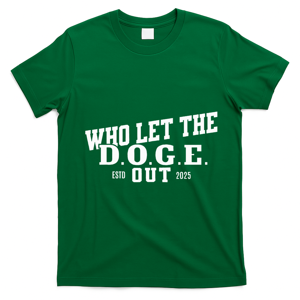 Dept Of Government Efficiency Who Let The D.O.G.E. Out product image 3