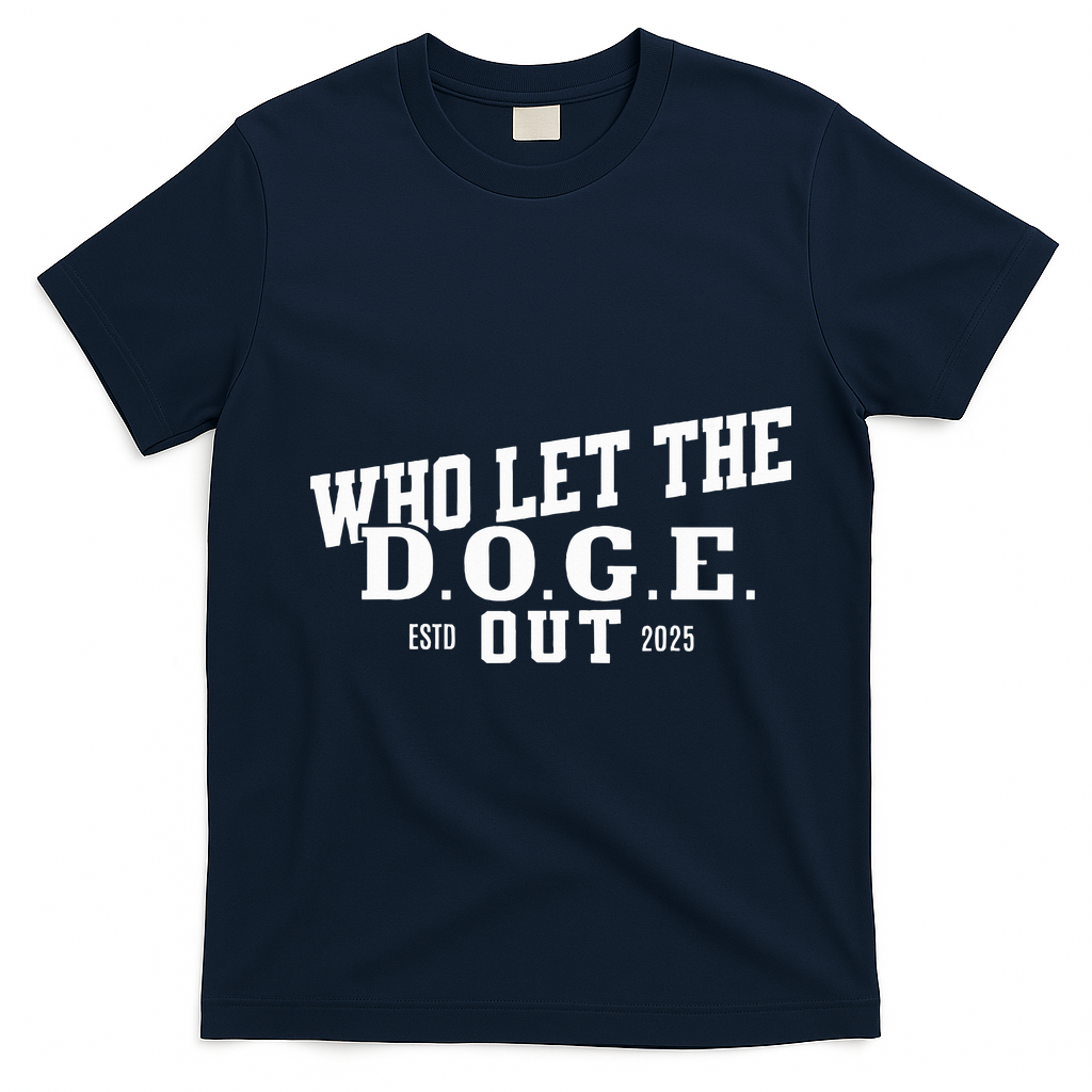 Dept Of Government Efficiency Who Let The D.O.G.E. Out product image 2