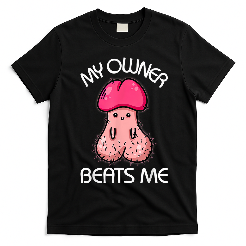 Embarrassing Adult Humor Inappropriate My Owner Beats Me product image 1