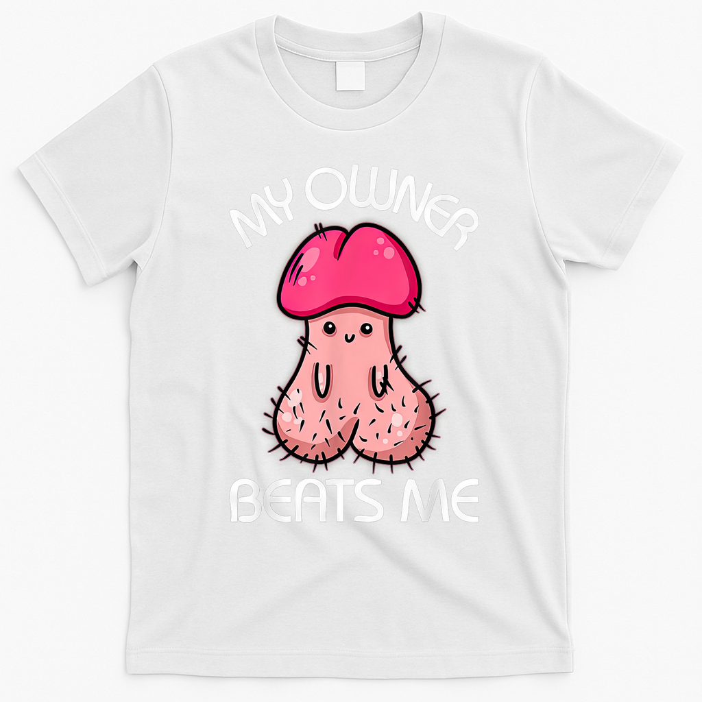 Embarrassing Adult Humor Inappropriate My Owner Beats Me product image 4