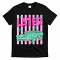Funny Later Alligator After While Crocodile Front And Back product image 1