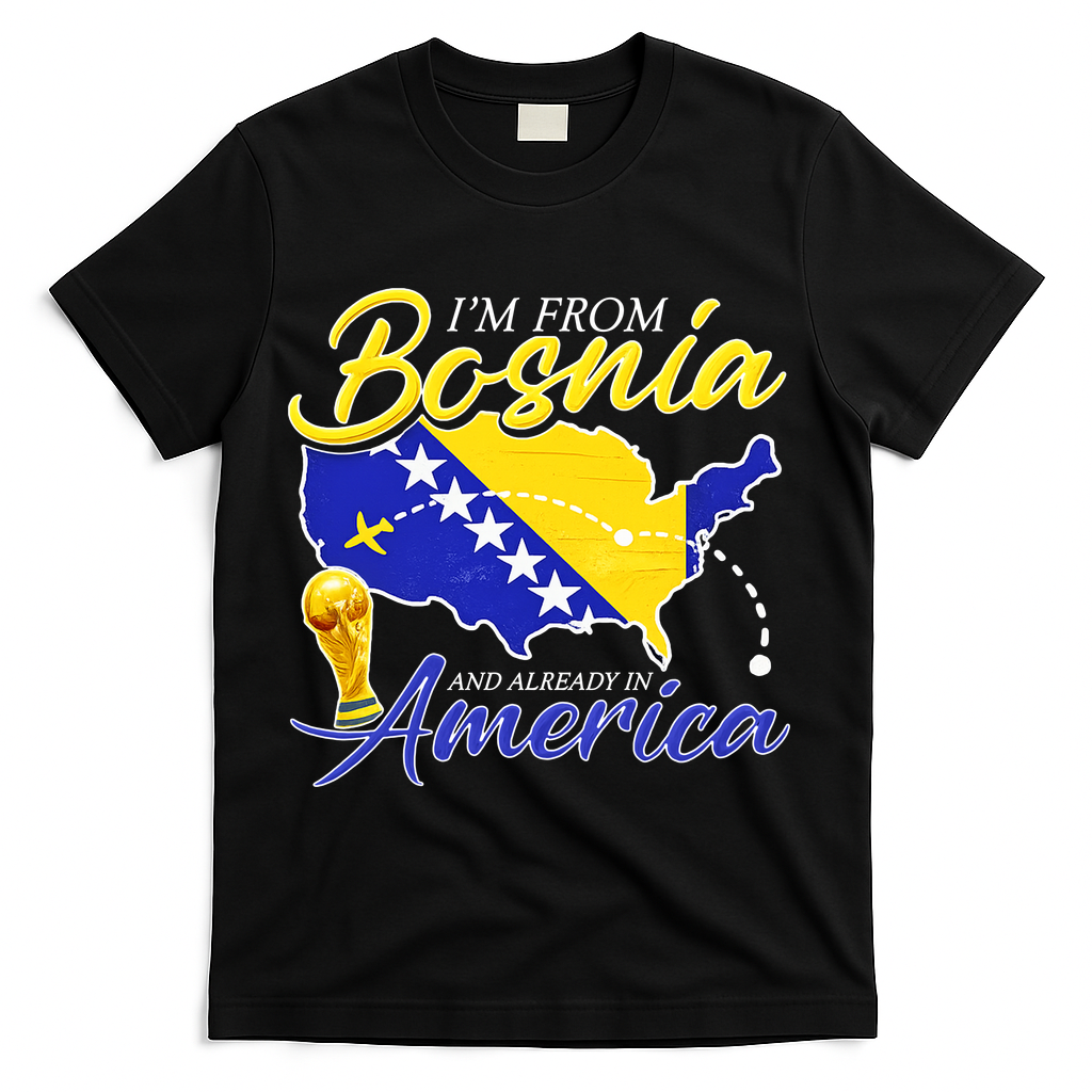 I'm From Bosnia America Journey Herzegovina Soccer T-Shirt