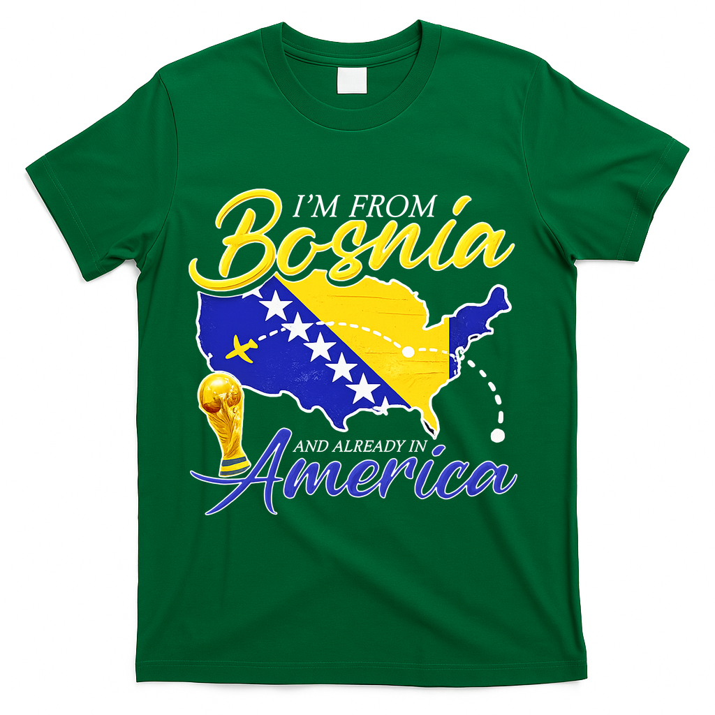 I'm From Bosnia America Journey Herzegovina Soccer T-Shirt