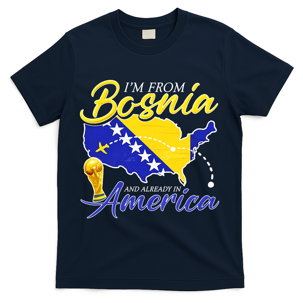 I'm From Bosnia America Journey Herzegovina Soccer T-Shirt
