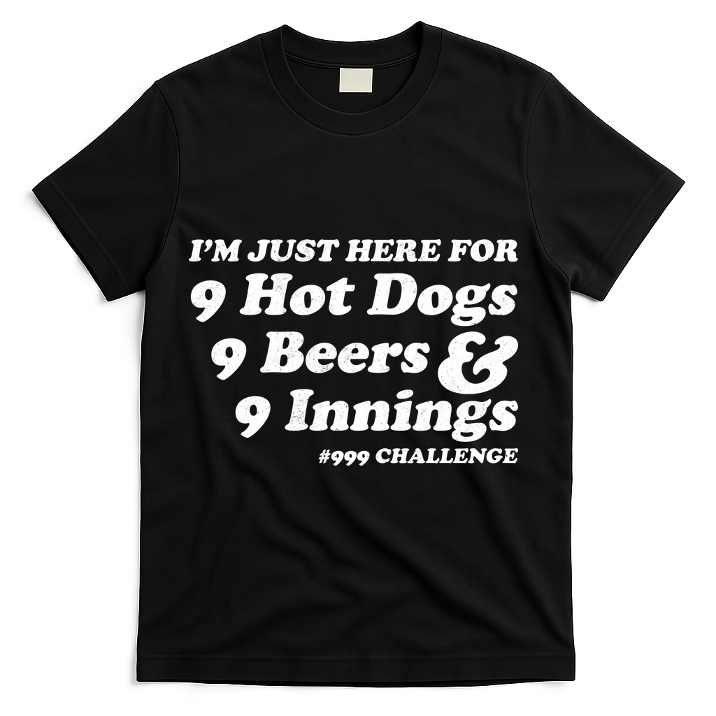 I'm Just Here For 9 Hot Dogs 9 Beers And 9 Inning #999 product image 2