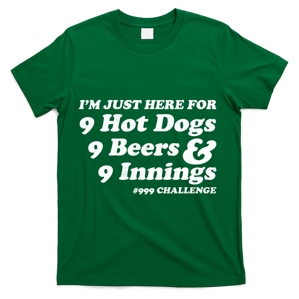 I'm Just Here For 9 Hot Dogs 9 Beers And 9 Inning #999 product image 4