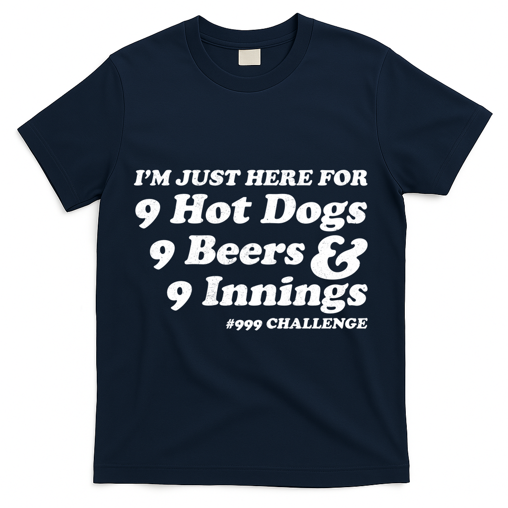 I'm Just Here For 9 Hot Dogs 9 Beers And 9 Inning #999 product image 3