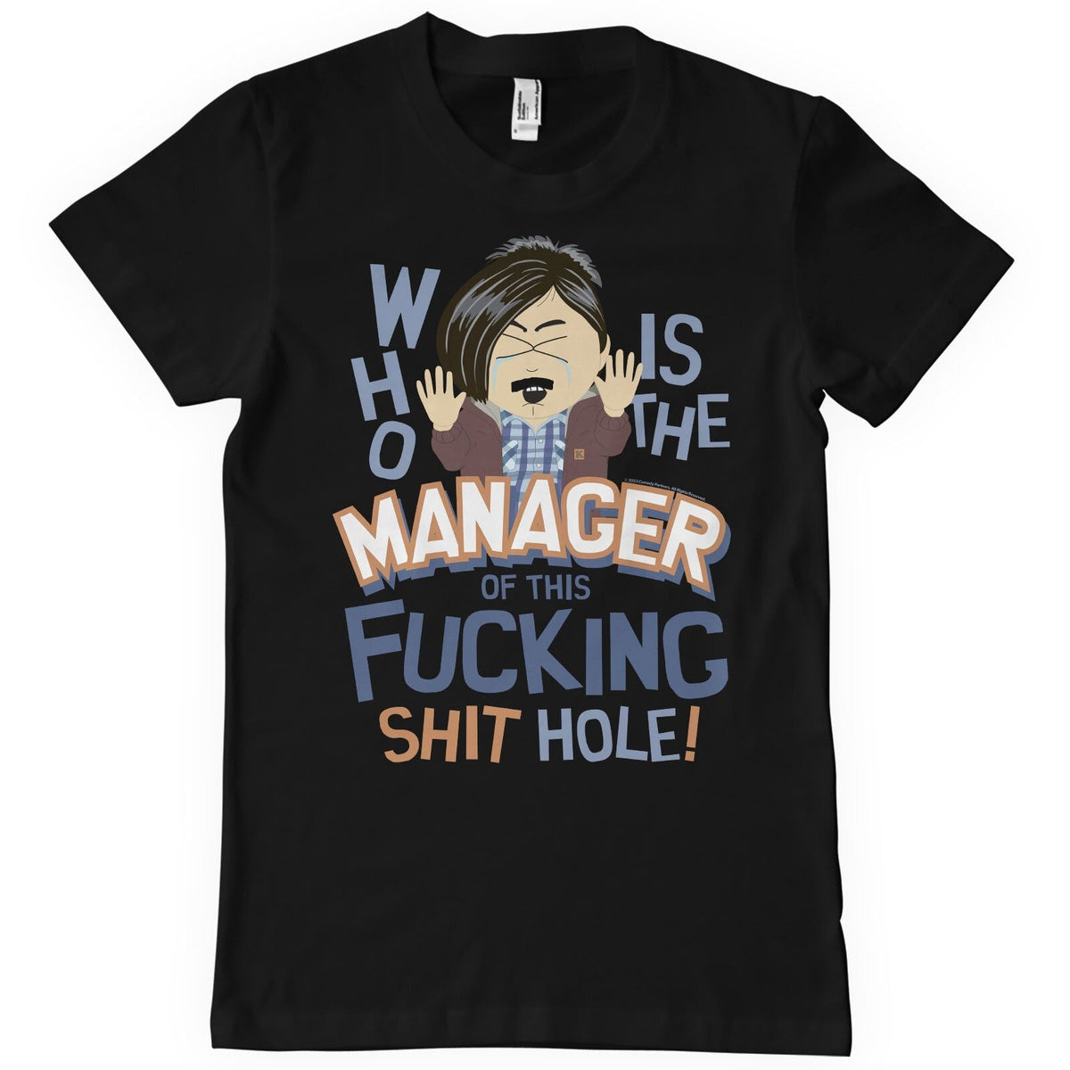 South Park - Who Is The Manager Of This Shit Hole Mens product image 1
