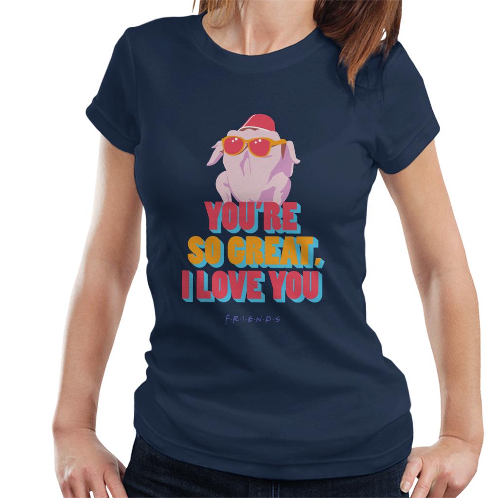 Friends Turkey Head Youre So Great I Love You Women's product image 6