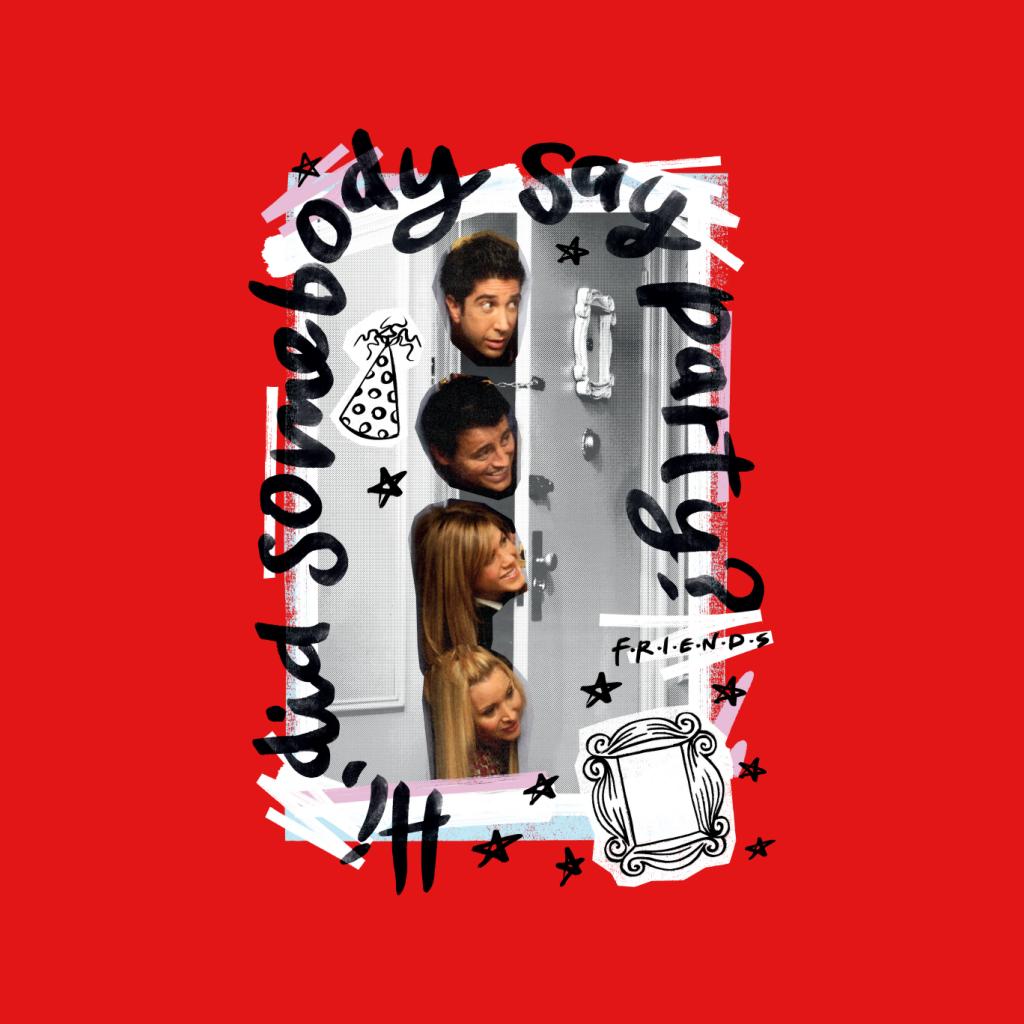 Friends Did Somebody Say Party Women's Sweatshirt product image 5