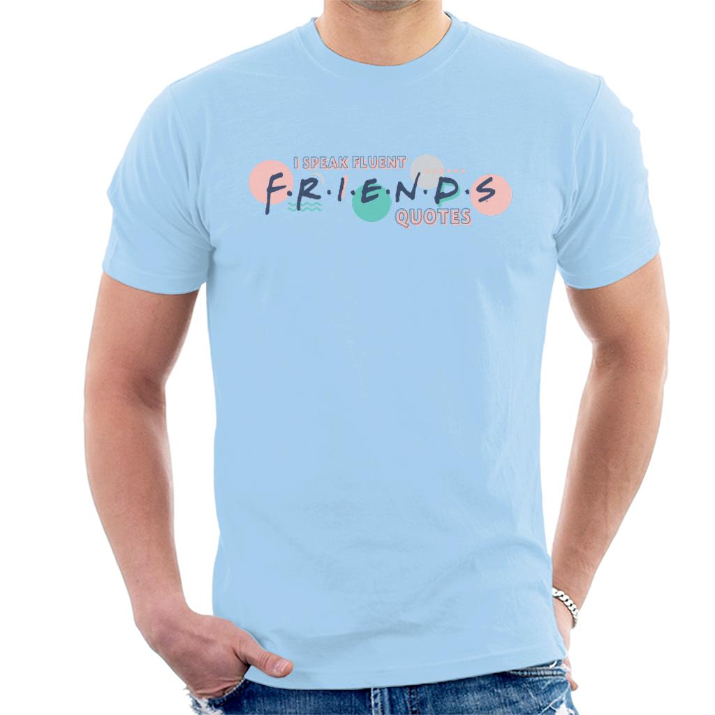 Friends I Speak Fluent Quotes Men's T-Shirt product image 4