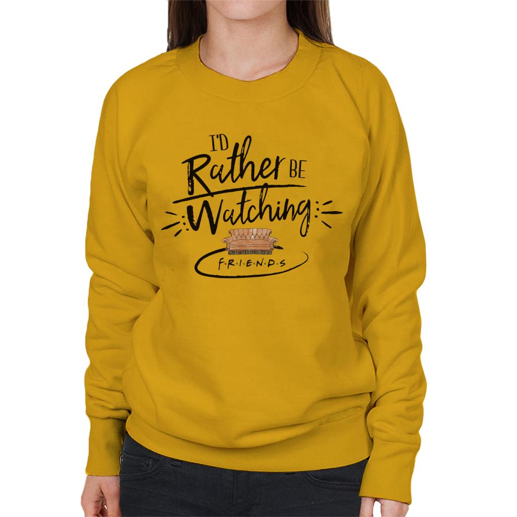 Friends Sofa Id Rather Be Watching Women's Sweatshirt product image 6