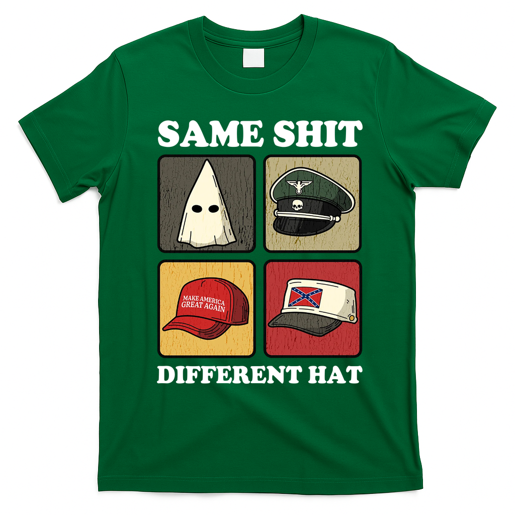 Same Shit Different Hat T-Shirt