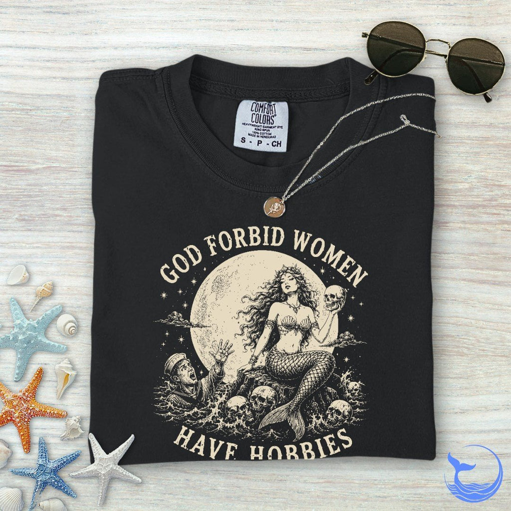 God Forbid Women Have Hobbies, Mermaid Comfort Colors product image 2
