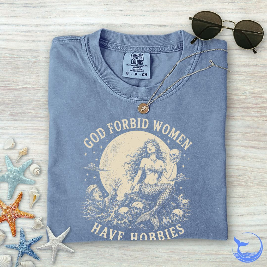 God Forbid Women Have Hobbies, Mermaid Comfort Colors product image 3