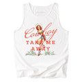 Cowboy Take Me Away Comfort Colors Tank Top