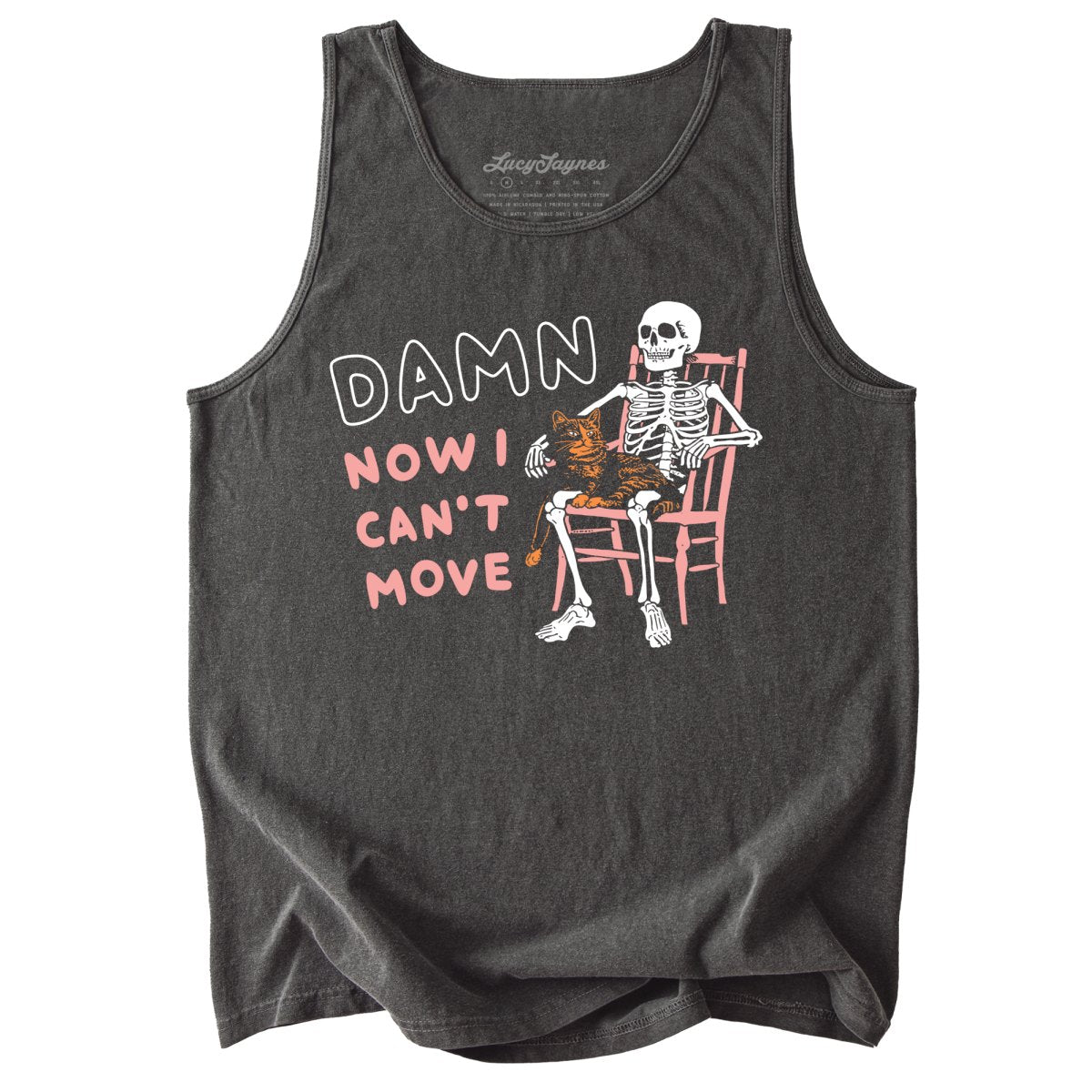 Damn Now I Can't Move Comfort Colors Tank Top