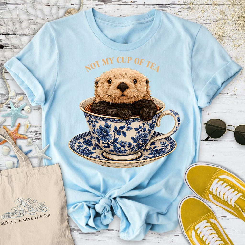 Not My Cup Of Tea, Otter T-Shirt