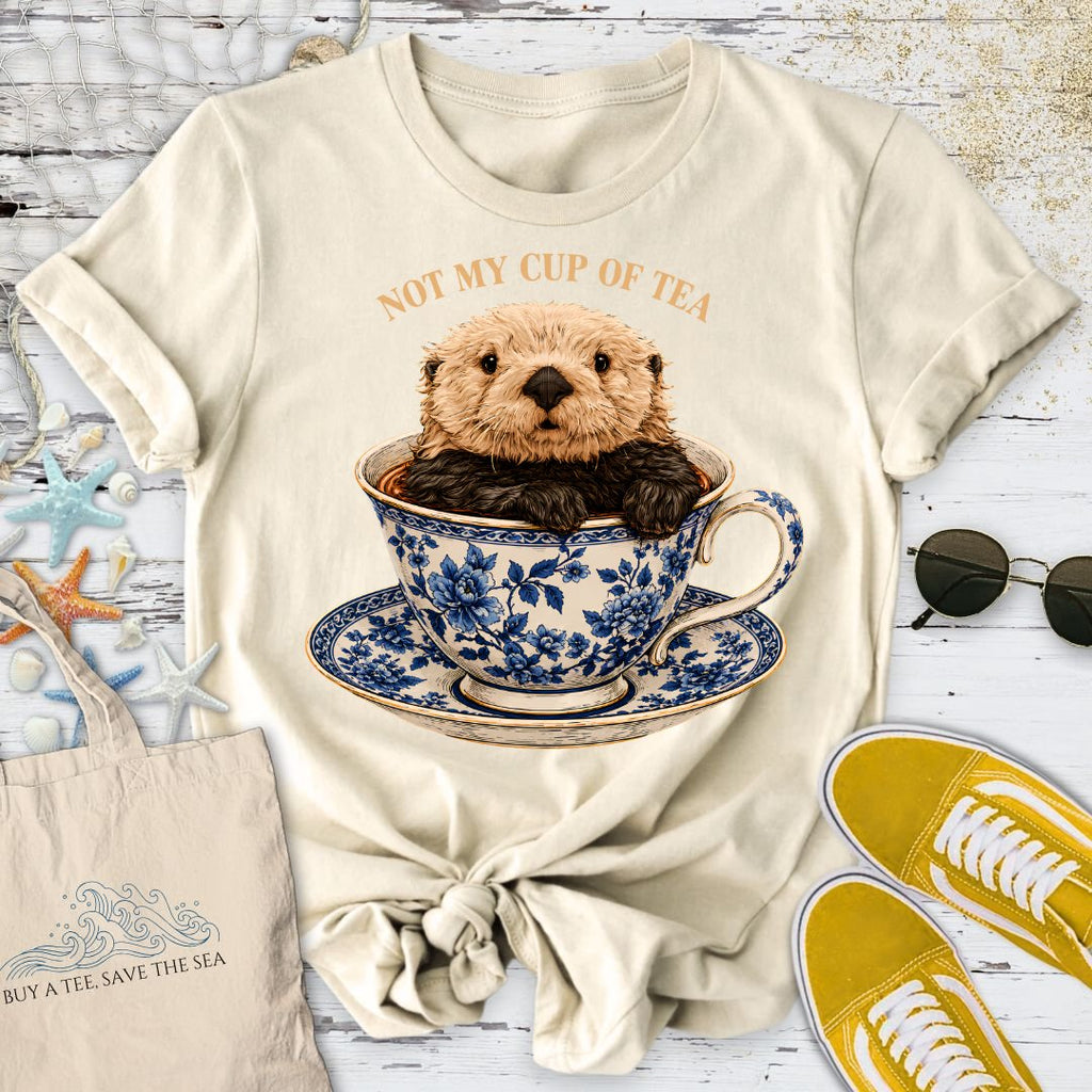 Not My Cup Of Tea, Otter T-Shirt