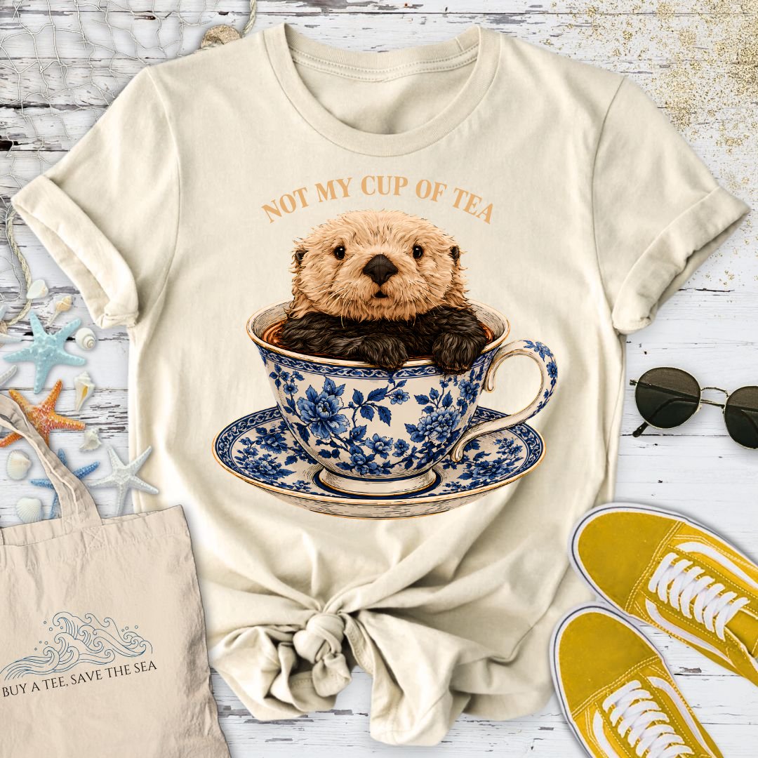Not My Cup Of Tea, Otter T-Shirt