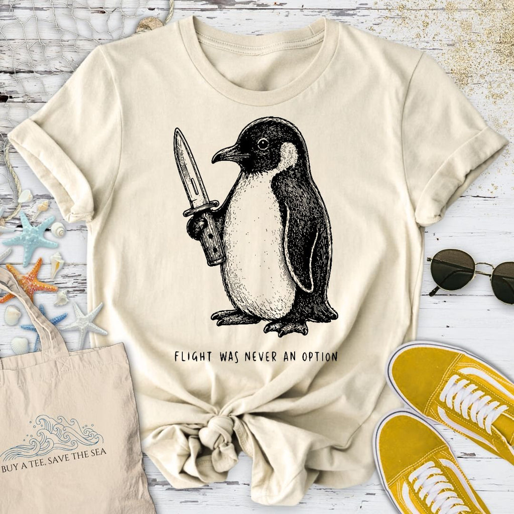 Flight Was Not An Option, Penguin T-Shirt