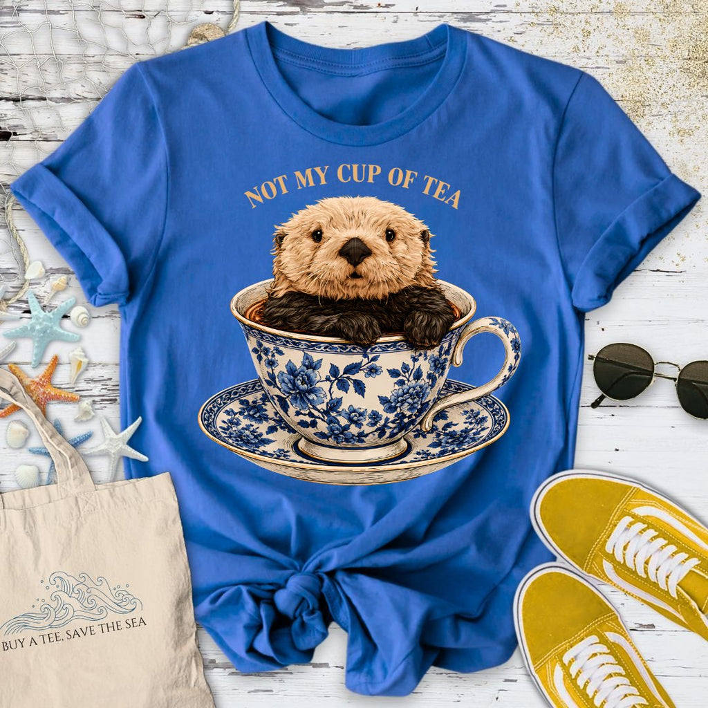 Not My Cup Of Tea, Otter T-Shirt