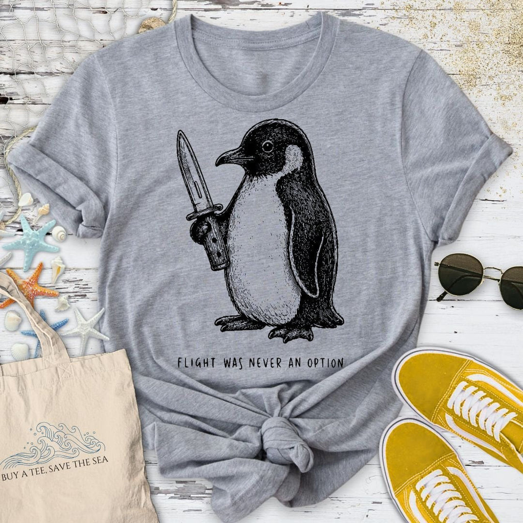 Flight Was Not An Option, Penguin T-Shirt