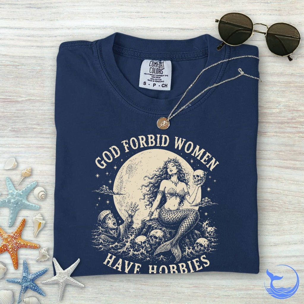 God Forbid Women Have Hobbies, Mermaid Comfort Colors product image 7