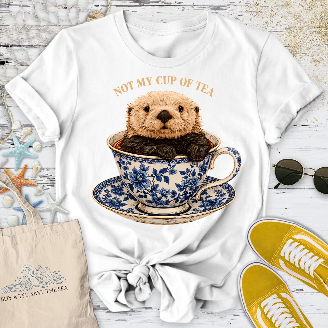 Not My Cup Of Tea, Otter T-Shirt